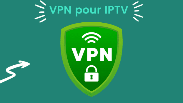 VPN pour IPTV